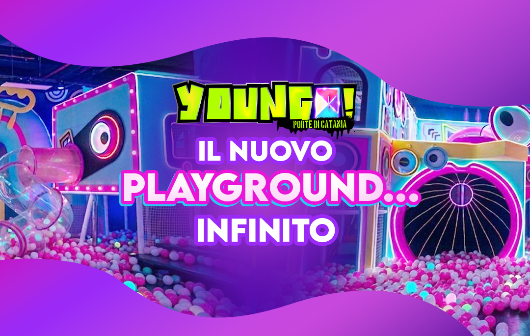 IL NUOVO PLAYGROUND INFINITO: PIÙ GIOCO, PIÙ AVVENTURA, PIÙ MERAVIGLIA